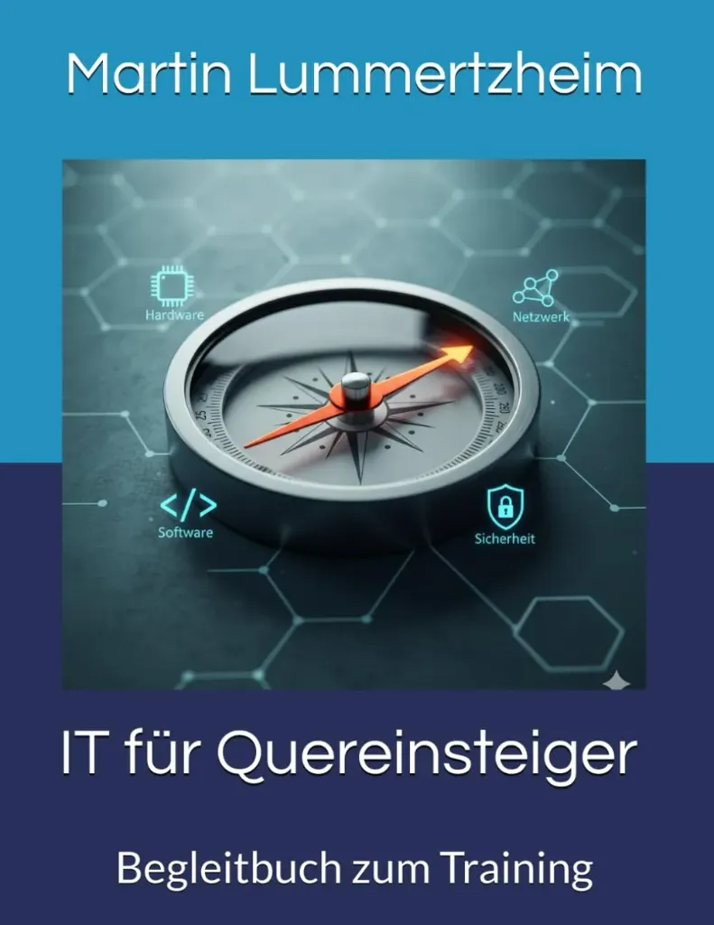 IT für Quereinsteiger: Begleitbuch zum Training